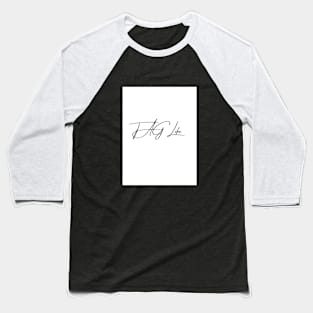 Tag life Baseball T-Shirt